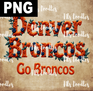 denver broncos go broncos -floral embroidery effect- PNG File design for sublimation and Dtf
