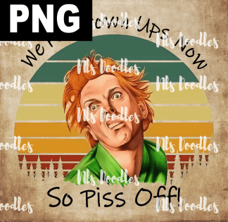 we are grown ups now so piss off - PNG DIGITAL DOWNLOAD for sublimation or screens
